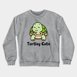 Turtley Cute Crewneck Sweatshirt